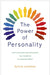 The Power of Personality: How Introverts and Extroverts Can Combine to Amazing Effect by Sylvia Loehken