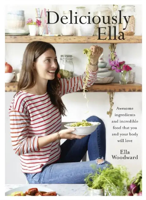 Deliciously Ella by Ella Mills (Woodward)