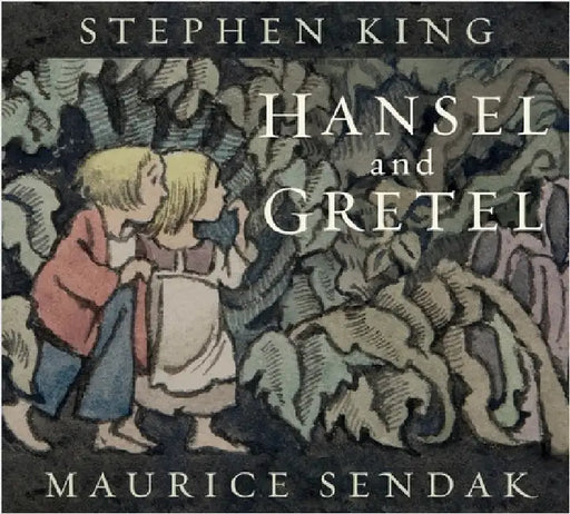 Hansel and Gretel by Stephen King