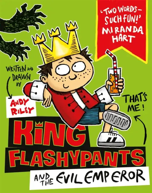 King Flashypants and the Evil Emperor: Book 1 by Andy Riley