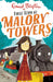 Malory Towers: First Term by Enid Blyton