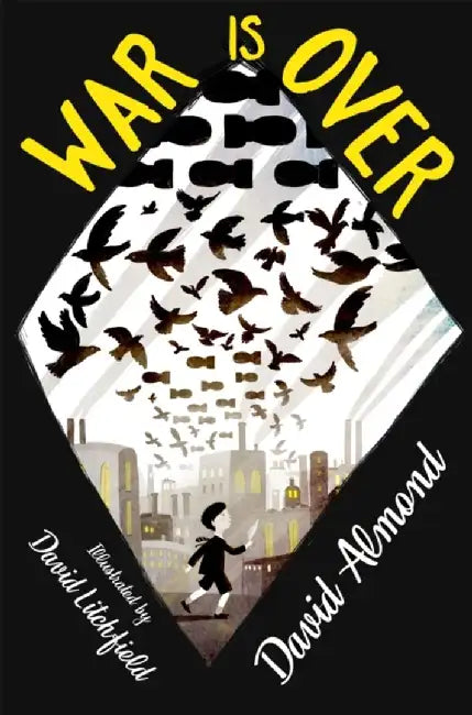War is Over by David Almond