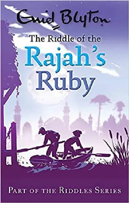 The Riddle Of The Rajahs Ruby by Blyton Enid