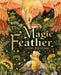 The Magic Feather by Sandra Dieckmann