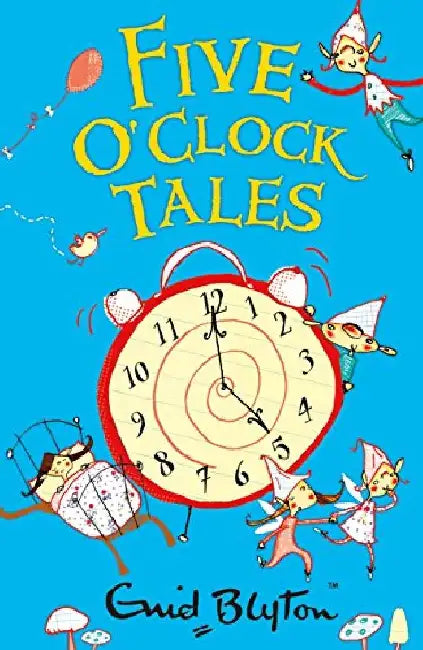Five Oclock Tales by Blyton