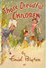 The Family Adventure Series: 04: Those Dreadful Children by Blyton Enid