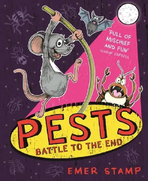 Pests: Pests Battle to the End: Book 3 by Emer Stamp