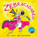 Zebracadabra! by Kes Gray