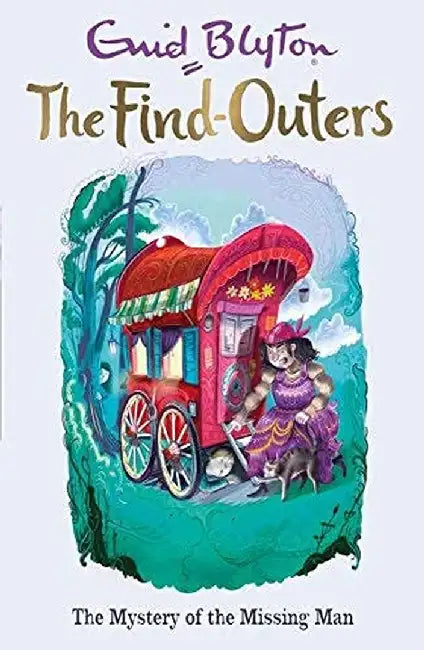 The Mystery Series (The Find-Outers) 13: The Mystery Of The Missing Man by Blyton, Enid