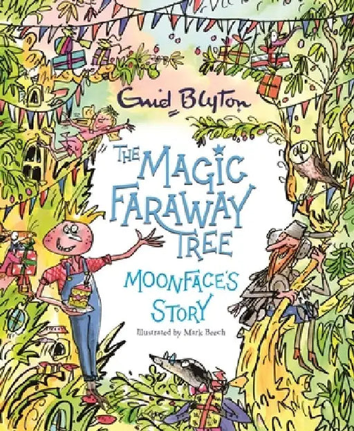 The Magic Faraway Tree: Moonface's Story by Enid Blyton