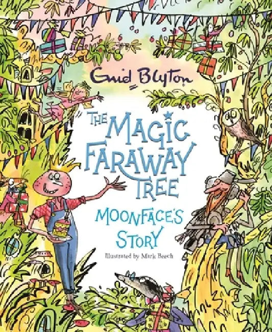 The Magic Faraway Tree: Moonface's Story by Enid Blyton