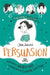 Jane Austen's Persuasion by Narinder Dhami
