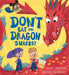 Don't Eat the Dragon Snacks! by Mark Sperring
