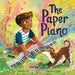The Paper Piano  by Rachel Ip