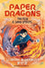 Paper Dragons: The Rise of the Sand Spirits: Book 2 by Siobhan McDermott