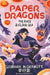 Paper Dragons: The Race to the Cloud Sea: Book 3 by Siobhan McDermott