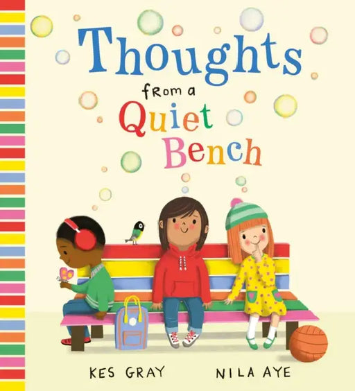Thoughts From A Quiet Bench by Kes Gray