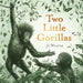 Two Little Gorillas by Jo Weaver