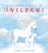 A Believer's Guide to Unicorns by Jenni Desmond