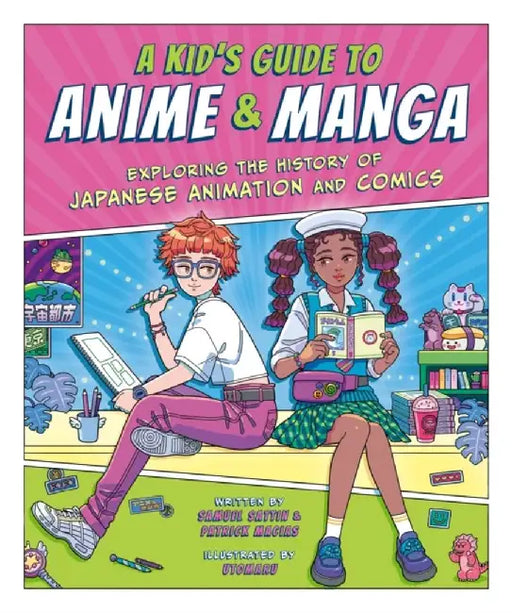 A Kid's Guide to Anime & Manga by Sattin Samuel Macias Patrick