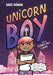 Unicorn Boy and the Slumber Party of Doom: Book 2 by Dave Roman
