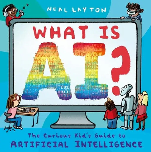What is AI? by Neal Layton