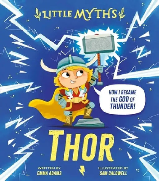 Little Myths: Thor by Emma Adams