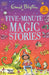 Five-Minute Magic Stories by Enid Blyton