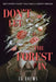 Don'T Let The Forest In by Drews, Cg
