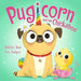 The Magic Pet Shop: Pugicorn and the Chickaboo by Matilda Rose