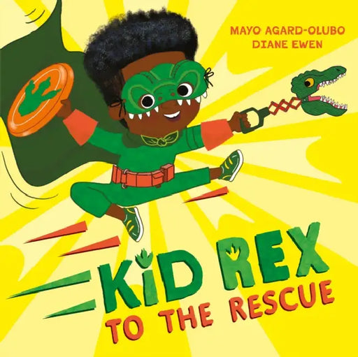Kid Rex To The Rescue by Mayo Agard-Olubo