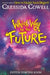 Which Way To The Future: The out-of-this-world new series from the author of HOW TO TRAIN YOUR DRAGON by Cressida Cowell