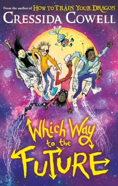 Which Way To The Future by Cressida Cowell