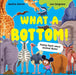 What a Bottom!: Terrific Tales of Mighty Bums by Saskia Gwinn