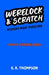 Werelock and Scratch: Mystery Most Puzzling: A puzzle solving, interactive, werewolf detective adventure by K.R. Thompson