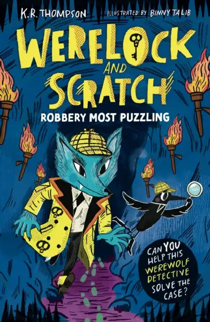 Werelock and Scratch: Robbery Most Puzzling: Book 2: An interactive detective story for kids aged 7–9 by K.R. Thompson