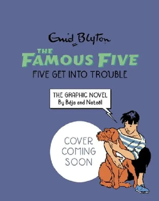 Famous Five Graphic Novel: Five Get Into Trouble: Book 5 by Enid Blyton