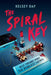 The Spiral Key: Pretty Little Liars meets Holly Jackson in this addictive, deadly game-filled thriller by Kelsey Day