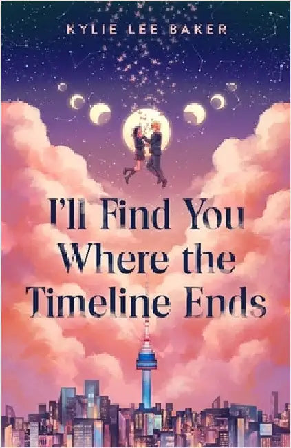 I'll Find You Where the Timeline Ends: a cosy YA timeslip romance with a gorgeous Korean setting by Kylie Lee Baker