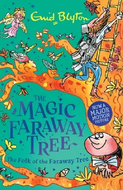 The Magic Faraway Tree: The Folk of the Faraway Tree: Book 3 by Enid Blyton