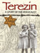 Terezin A Story Of The Holocaust by Ruth Thomson