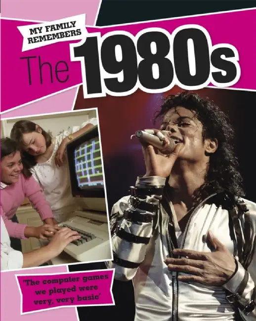 My Family Remembers: The 1980s by James Nixon