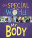 Our Special World: My Body by Liz Lennon