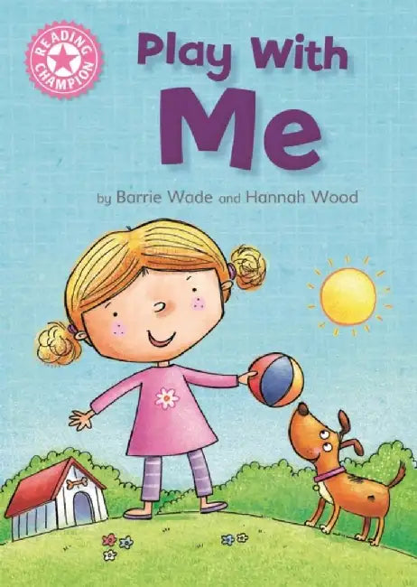 Reading Champion: Play With Me by Dr Barrie Wade
