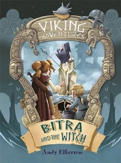 Viking Adventures: Bitra and the Witch by Andy Elkerton