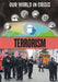 Our World in Crisis: Terrorism by Claudia Martin