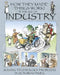 How They Made Things Work: In the Age of Industry by Richard Platt