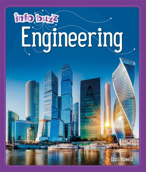Info Buzz: S.T.E.M: Engineering by Howell, Izzi