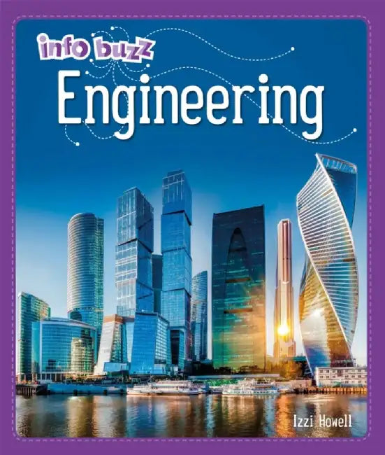 Info Buzz: S.T.E.M: Engineering by Howell, Izzi