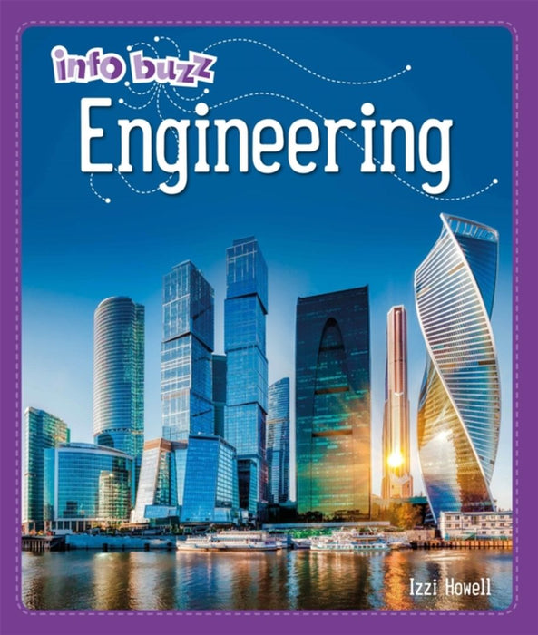 Info Buzz: S.T.E.M: Engineering by Howell, Izzi